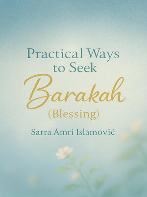 cover image of Practical Ways to Seek Barakah (Blessing)